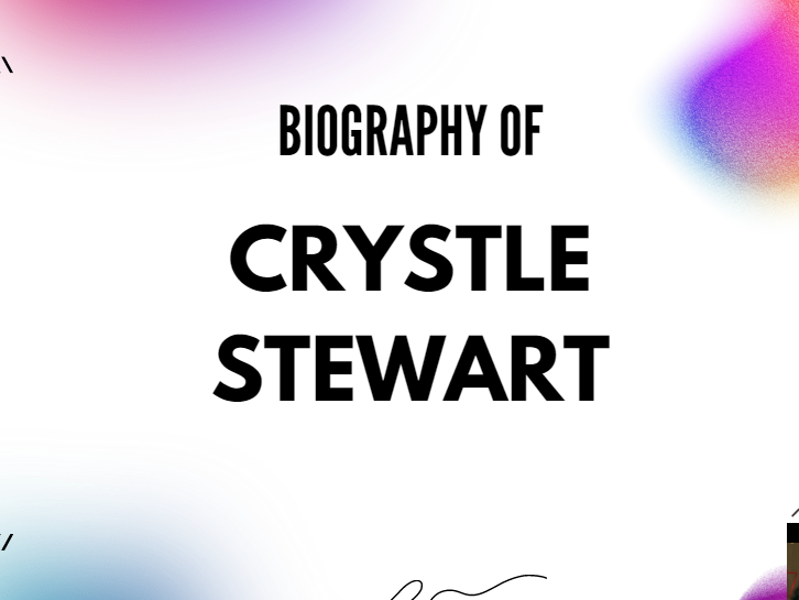 Crystle Stewart Biography, Age, Height & Life