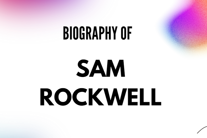 Sam Rockwell Biography, Age, Wife, and Net Worth