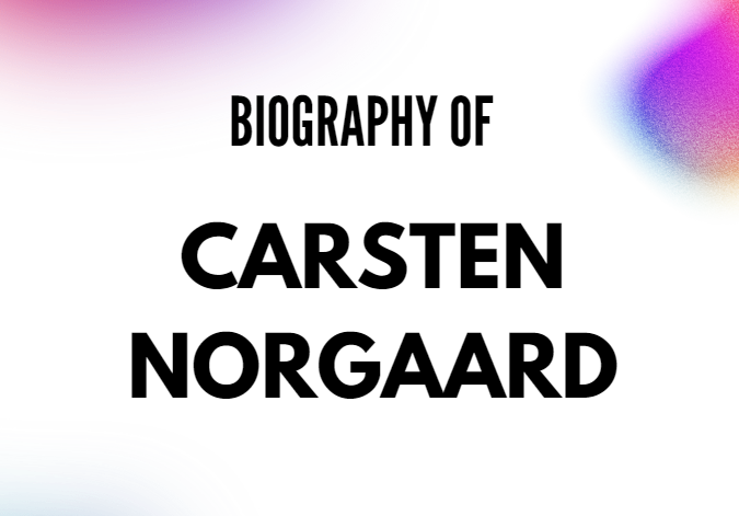 Carsten Norgaard Biography, Age, Height & Life